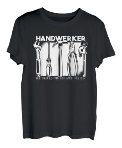 Herren Handwerker Ich bau es mir einfach selber lustiges Geschenk T-Shirt