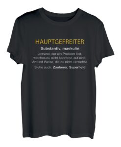 Herren Hauptgefreiter Substantiv - Jemand der Probleme löst T-Shirt