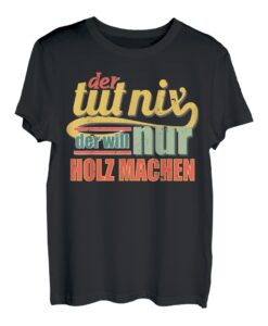 Herren Holzfäller T-Shirt Waldarbeiter Geschenk Forstwirt Fun-Shirt T-Shirt