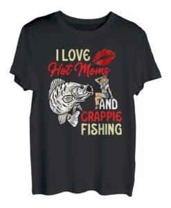Herren I Love Hot Moms And Crappie Fishing Lustiger Fisch Herren Humor T-Shirt