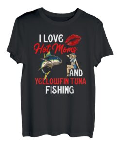Herren I Love Hot Moms Herren Humor Funny Fishing Yellowfin Thunfisch T-Shirt