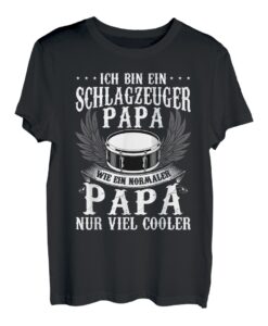 Herren Ich bin ein Schlagzeuger Papa Schlagzeug Papa T-Shirt