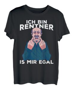 Herren Ich bin Rentner - Ist mir egal! Spruch Rente T-Shirt