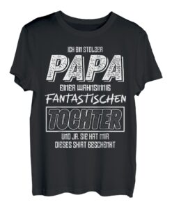Herren Ich bin stolzer Papa einer wahnsinnig fantastischer Tochter T-Shirt