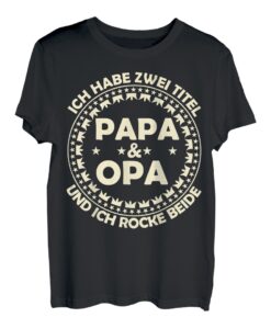 Herren Ich Habe Zwei Titel Papa & Opa Vater lustig Spruch Geschenk T-Shirt