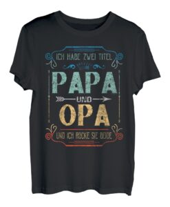 Herren Ich habe zwei Titel papa und opa T shirts Geschenkidee Opa T-Shirt