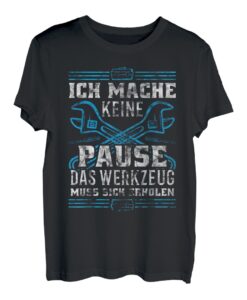 Herren Ich Mache Keine Pause, das Werkzeug muss Sich erholen Shirt T-Shirt