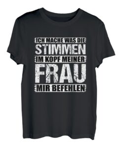 Herren Ich mache was meine Frau mir sagt Lustiger Spruch Beziehung T-Shirt