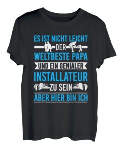 Herren Installateur Papa Heizungsbauer Vater Klempner T-Shirt