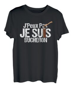Herren J'peux pas je suis Holzfäller, Geschenk Holz Axt T-Shirt