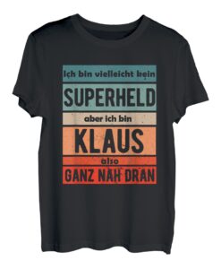 Herren Klaus Vorname Schriftzug Geschenk Männer Jungen T-Shirt