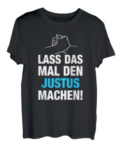 Herren Lass Das Mal Den Justus Machen! Vornamen Spruch Geschenk T-Shirt