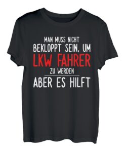 Herren LKW Fahrer Geschenk - bekloppter LKW Fahrer T-Shirt