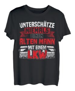 Herren LKW Fahrer Geschenke Lastkraftwagenfahrer Sprüche Alter Mann T-Shirt