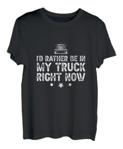 Herren LKW-Fahrer Ich wäre lieber in meinem Truck Lustiger Trucker T-Shirt