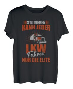 Herren LKWs Fahren Nur Die Elite Trucker Lustiges LKW Fahrer T-Shirt