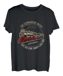 Herren Lokführer Dampflock Spruch - Ich schnarche nicht Geschenk T-Shirt