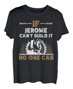 Herren Lustige Holzbearbeitung Tischler Custom Name Jerome Holzarbeiter T-Shirt