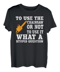 Herren Lustige Kettensäge Spruch Holzschneider Waldarbeiter Forstwirtschaft T-Shirt
