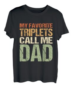Herren Meine Lieblingsdrillinge nennen mich Papa T-Shirt