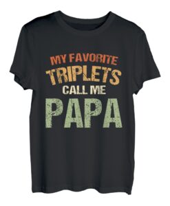 Herren Meine Lieblingsdrillinge nennen mich Papa T-Shirt
