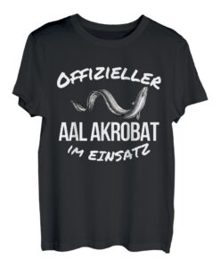 Herren Offizieller Aal-Akrobat im Einsatz Aal-Angler T-Shirt