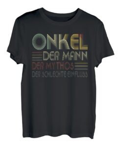 Herren Onkel Der Mann Der Mythos Der schlechte Einfluss T shirt