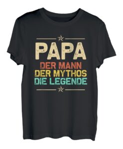 Herren Papa Der Mann Der Mythos Die Legende Vatertag Geschenk Dad T-Shirt