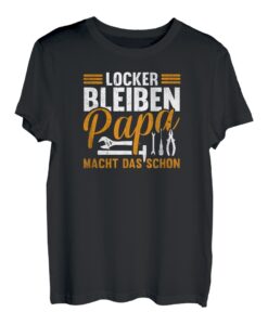 Herren Papa macht das schon - Handwerker Hobby Vatertag Geschenk T-Shirt