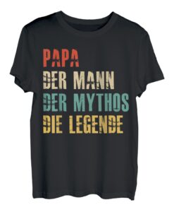 Herren Papa Mythos Legende Vater Vatertag Spruch Lustig Geschenk T-Shirt