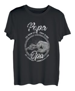 Herren Papa zu sein ist eine Ehre Opa zu sein ist unbezahlbar Vater T-Shirt