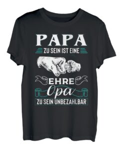 Herren Papa Zu Sein Ist Eine Ehre Opa Zu Sein Unbezahlbar Vatertag T-Shirt