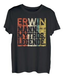 Herren Retro Erwin Mann Mythos Legende Geburtstag Geschenk T-Shirt
