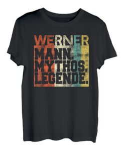 Herren Retro Werner Mann Mythos Legende Geburtstag T-Shirt