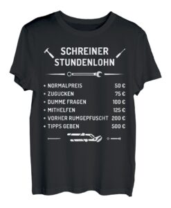 Herren Schreiner Stundenlohn Handwerker lustig T-Shirt