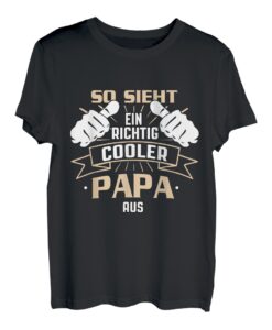 Herren So sieht ein richtig cooler Papa aus Vatertag Geschenk T-Shirt