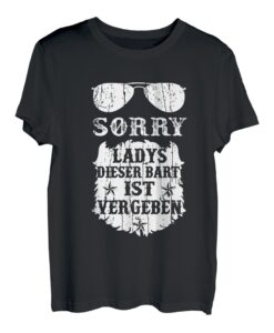Herren Sorry Ladys Dieser Bart ist Vergeben Fun Valentinstag Spruch T-Shirt