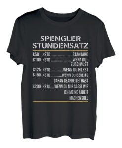 Herren Spengler Stundensatz Zimmerer Klempner Handwerker Blechner T-Shirt