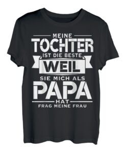 Herren Spruch Beste Papa Tochter Geschenk Partnerlook Vater Tochter T-Shirt