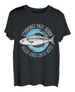 Herren Studieren Kann Jeder Angler Werden Nur Die Besten Angeln Fun T-Shirt