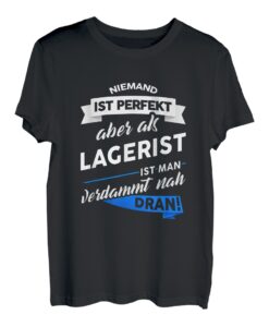 Herren T-Shirt Lagerist Geschenk Fachlagerist Lagerverwalter Spruch