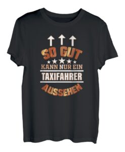 Herren Taxi Fahren Geschenk für Taxifahrer Taxifahrerin Chauffeur T-Shirt