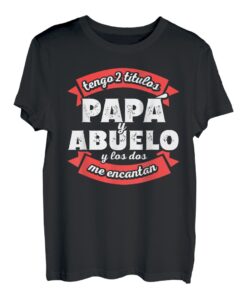 Herren Tengo dos Títulos Papa y Abuelo Camiseta para Día del Padre T-Shirt