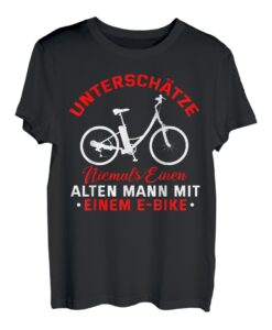 Herren Unterschätze niemals einen alten Mann - Lustiges E Bike T-Shirt