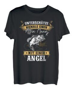 Herren Unterschätze Niemals Einen Alten Mann Mit Einer Angel Angeln T-Shirt