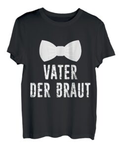 Herren VATER DER BRAUT T-SHIRT - LUSTIGES PAPA HOCHZEIT T-SHIRT