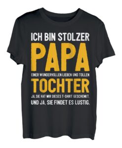 Herren Vater Papa Tochter Spruch Vatertag Geburtstag Geschenk T-Shirt