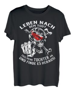 Herren Vatertag Outfit - Leben nach dem Tod - Fass meine Tochter an T-Shirt