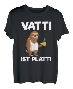 Herren Vatti Ist Platti Erschöpft Müde Faultier Kaffee Vater Papa T-Shirt