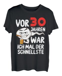 Herren Vor 30 Jahren war ich mal der Schnellste 30. Geburtstag Mann T-Shirt
